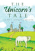 The Unicorn's Tale by I. M. Patu