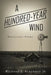 A Hundred-Year Wind: Reflective Poems by Richard J. Ackerman