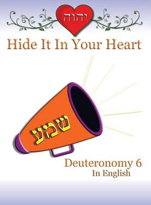 Hide It in Your Heart: Deuteronomy 6 by Minister 2. Others