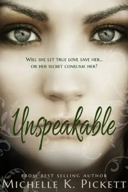 Unspeakable by Michelle Pickett