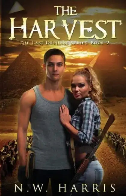 The Harvest: The Last Orphans Series, Book 2 by N. W. Harris