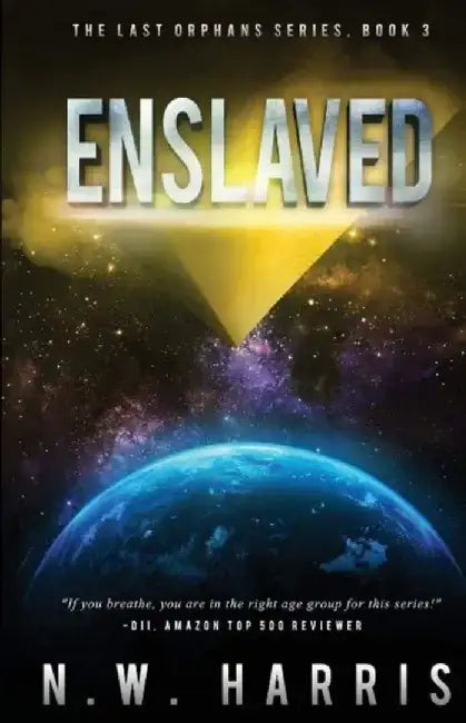 Enslaved by N. W. Harris