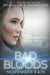 Bad Bloods: November Rain by Shannon a. Thompson