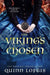 The Viking's Chosen by Quinn Loftis