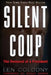 Silent Coup by Len Colodny