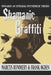 Shamanic Graffiti: 100,000 Years of Drugs, 100 Years of Prohibition by Frank Ogden