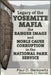 Legacy of the Yosemite Mafia: The Ranger Image and Noble Cause Corruption in the National Park Service by Paul D. Berkowitz