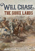 Will Chase, "The Sioux Lands" by Robert Lee Primeaux