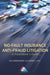 No-Fault Insurance Anti-Fraud Litigation: A Practitioner's Guide by Max Gershenoff, Barry I. Levy