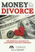 Money & Divorce: The Essential Roadmap to Mastering Financial Decisions: The Essential Roadmap to Mastering Financial Decisions by Lili Vasileff