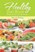 Healthy Diet Book: Dieting Recipe Selection by Minnie Phillips, Cassandra Wise