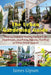 The Urban Gardening Guide: How to Create a Thriving Garden in an Apartment, on a Patio, Balcony, Rooftop or Other Small Spaces by James Gipson