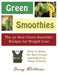 Green Smoothies: The 50 Best Green Smoothie Recipes for Weight Loss (Large Print): How to Make the Best Green Smoothies to Drop Pounds by Daisy Williams