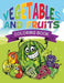Vegetables and Fruits Coloring Books (Name That Veggie and Fruit) by Speedy Publishing LLC
