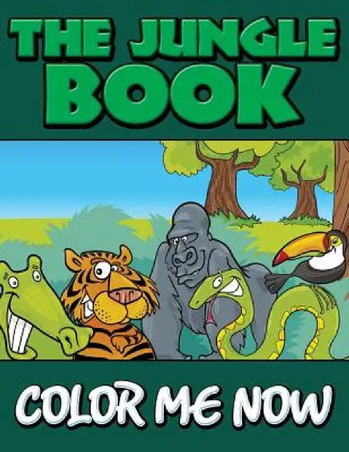 The Jungle Book (Color Me Now) by Speedy Publishing LLC