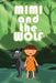 Mimi and the Wolf by Jupiter Kids