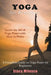 Yoga for Beginners: A Complete Guide on Yoga Poses for Beginners by Stacy Milescu