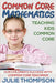 Common Core Mathematics: Teaching Kids Common Core: Our Children's Success with Common Core Teachings by Julie Thompson