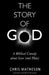 The Story of God: A Biblical Comedy about Love (and Hate) by Chris Matheson
