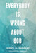 Everybody Is Wrong about God by James A. Lindsay