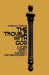 The Trouble with God: A Divine Comedy about Judgment (and Misjudgment) by Chris Matheson