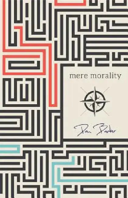 Mere Morality by Dan Barker