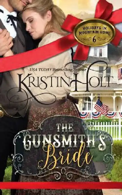 The Gunsmith's Bride by Kristin Holt