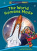 The World Humans Made by Jacqueline A. Ball, Ken Bowser