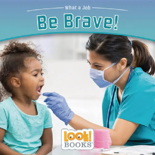 Be Brave! by Wiley Blevins