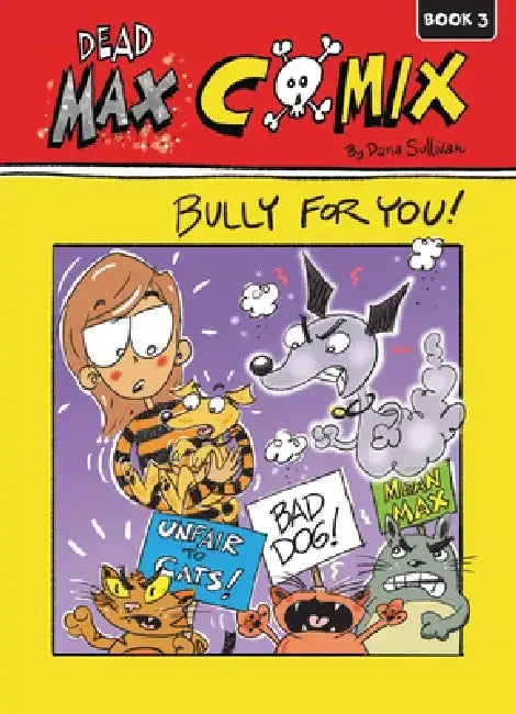 Bully for You!: Book 3 by Dana Sullivan