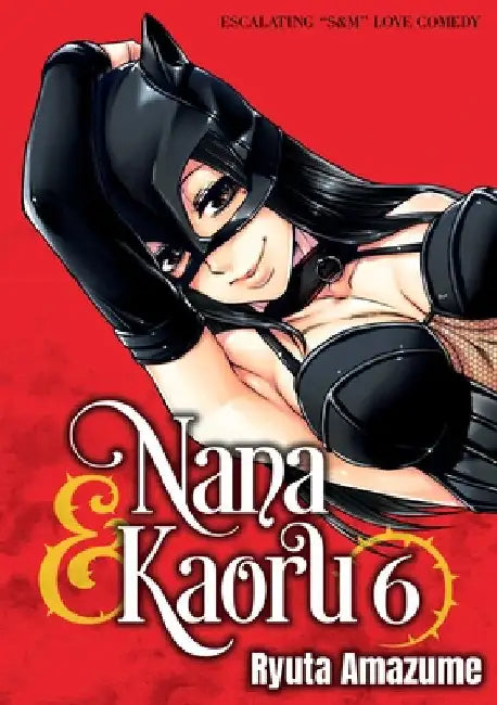Nana & Kaoru, Volume 6 by Amazume, Ryuta