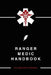 Ranger Medic Handbook by U S Department of Defense