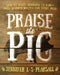 Praise the Pig: Loin to Belly, Shoulder to Ham--Pork-Inspired Recipes for Every Meal by Jennifer L. S. Pearsall