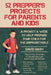 52 Prepper's Projects for Parents and Kids: A Project a Week to Help Prepare Your Child for the Unpredictable by David Nash