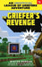 The Griefer's Revenge: An Unofficial League of Griefers Adventure, #3volume 3 by Winter Morgan