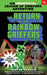 The Return of the Rainbow Griefers: An Unofficial League of Griefers Adventure, #4volume 4 by Winter Morgan