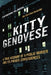 Kitty Genovese: A True Account of a Public Murder and Its Private Consequences by Catherine Pelonero