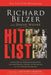 Hit List: An In-Depth Investigation Into the Mysterious Deaths of Witnesses to the JFK Assassination by Richard Belzer