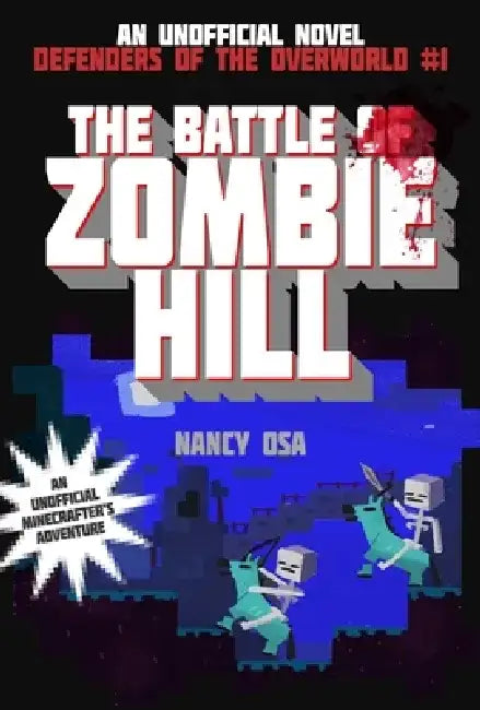 The Battle of Zombie Hill by Nancy Osa