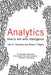 Analytics: How to Win with Intelligence by John Thompson