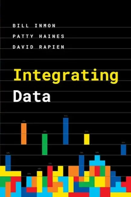 Integrating Data by Bill Inmon