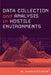 Data Collection and Analysis in Hostile Environments by Horen Kuecuekyan