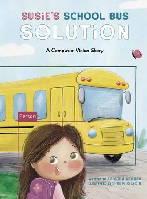 Susie's School Bus Solution by Kristen Kehrer