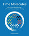 Time Molecules: The Business Intelligence Side of Process Mining and Systems Thinking by Eugene Asahara