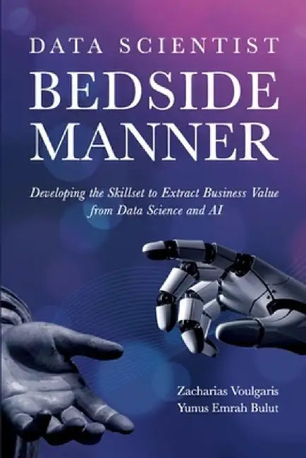 Data Scientist Bedside Manner by Zacharias Voulgaris