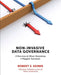 Non-Invasive Data Governance Italian Version: Il Percorso di Minor Resistenza e Maggior Successo by Robert Seiner
