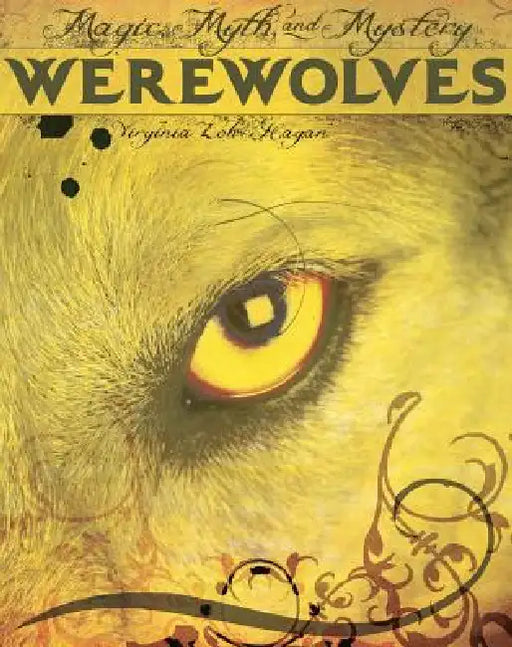 Werewolves by Virginia Loh-Hagan, Kevin M. Connolly