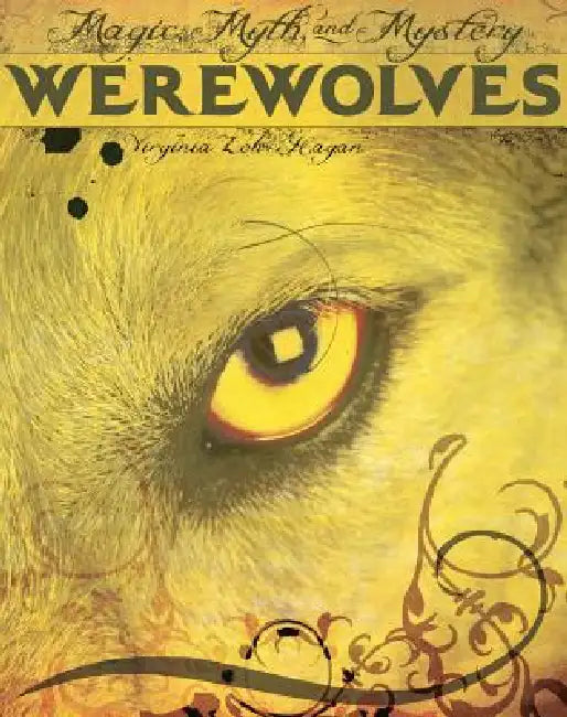 Werewolves by Virginia Loh-Hagan, Kevin M. Connolly