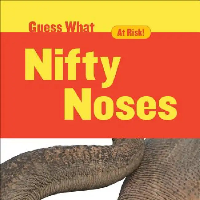 Nifty Noses: Elephant by Felicia Macheske