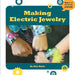 Making Electric Jewelry by Amy Quinn